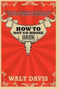 how not to go broke ranching